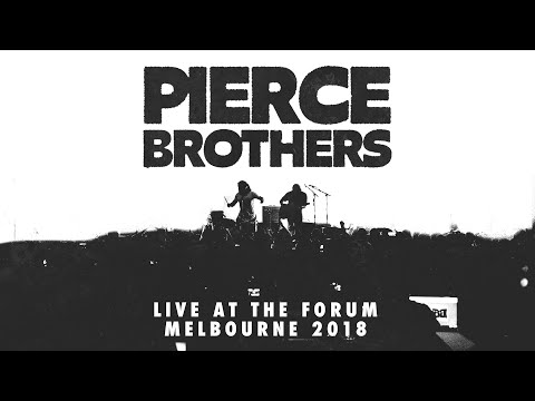 Pierce Brothers Live at the Forum Theatre - Melbourne, 2018