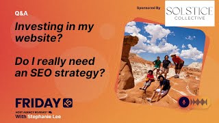 (209) Investing in my website? Do I really need an SEO strategy?