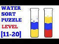 Water sort puzzle level 11 12 13 14 15 16 17 18 19 20 solution or walkthrough