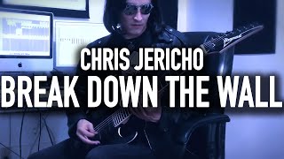 WWF - Chris Jericho &quot;Break Down The Wall&quot; Theme Cover