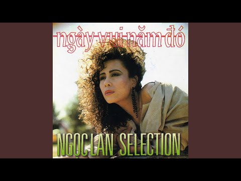 Giã biệt người tình (Goodbye my love - Tạm biệt người yêu của em - Zài jiàn! Wǒ de ài rén - 再见！我的爱人) - Ngọc Lan