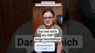 Das hat mich als HSP sehr beschäftigt #hochsensibel