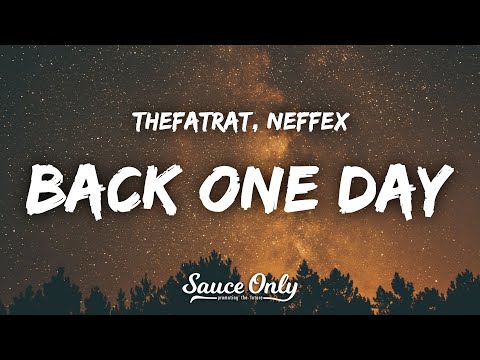TheFatRat & NEFFEX - Back One Day (Lyrics)