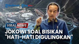 Cerita Presiden Jokowi Terkait Bisikian "Hati-hati Digulingkan" saat Mau Ambil Alih Saham Freeport