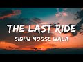 The Last Ride (Lyrics With English) - Sidhu Moose Wala | Wazir Patar | RIP SMW LEGEND