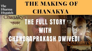 The Making of Chanakya: The Full Interview with Dr. Chandraprakash Dwivedi video