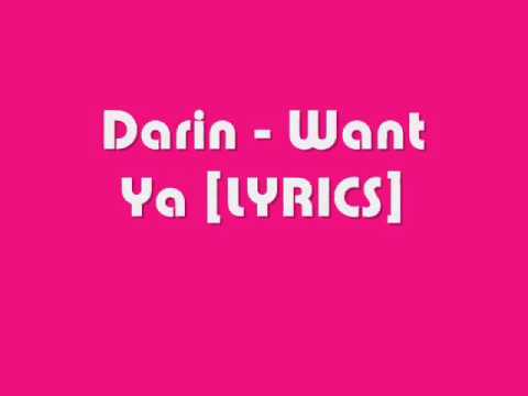 Darin - Want Ya [LYRICS]