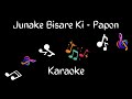 Junake Bisare Ki Karaoke | Angarag Papon Mahanta | Junaki Raati