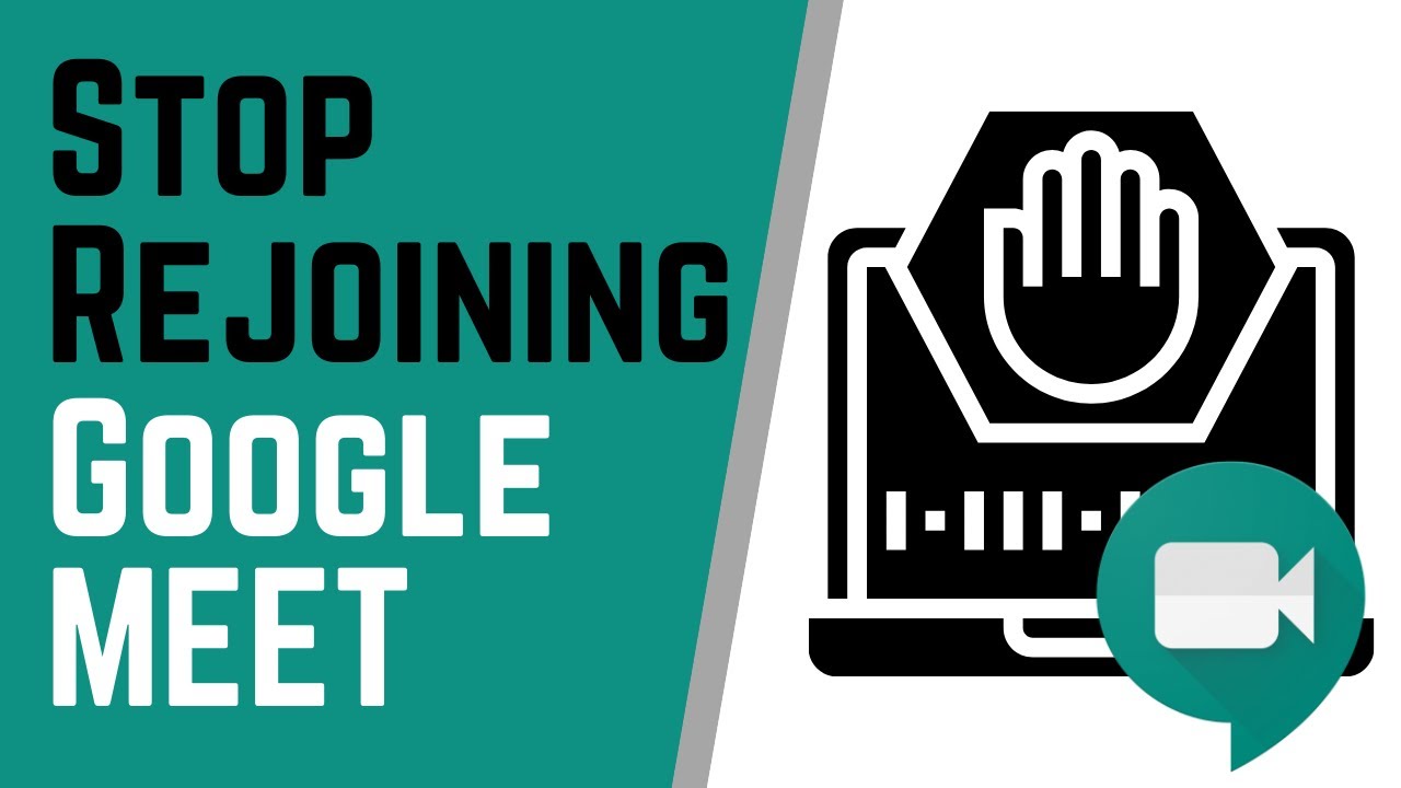 Stop Students From Joining Early and Rejoining After in Google Meet