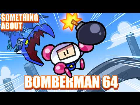 Something About Bomberman 64 💣💥ANIMATED!