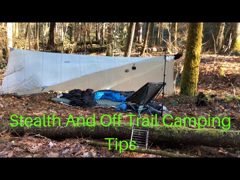 Stealth And Off Trail Camping Tips