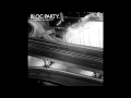 Bloc Party - The Prayer (Instrumental) 