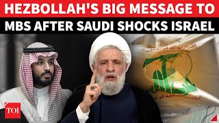 Hezbollah Chief's RARE MESSAGE To MBS After Saudi Shakes Israel & U.S. With 'ISLAMIC BOMB'