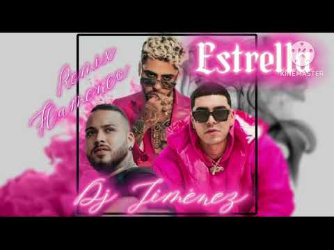 DALEX (ESTRELLA) REMIX FLAMENCO DJ JIMÉNEZ