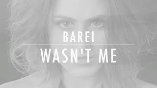 Barei - Wasn't Me (Official Lyric Video)
