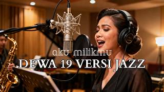 Download lagu Aku Milikmu – Dewa 19 | Jazz Cover Paling Bikin Baper mp3