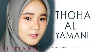 Download lagu THOHA AL YAMANI - FITRIANA KAMILA ( Cover ) mp3