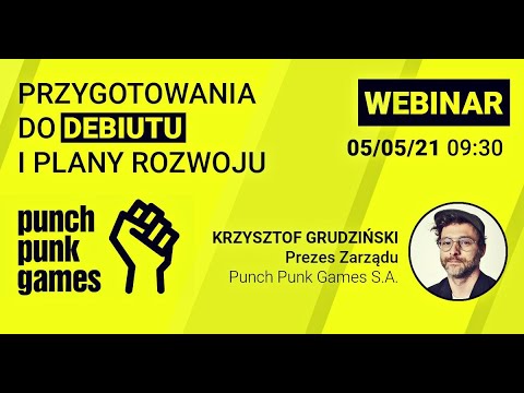 Przygotowania Punch Punk do debiutu na NewConnect oraz plany rozwoju [Webinar z prezesem zarządu]