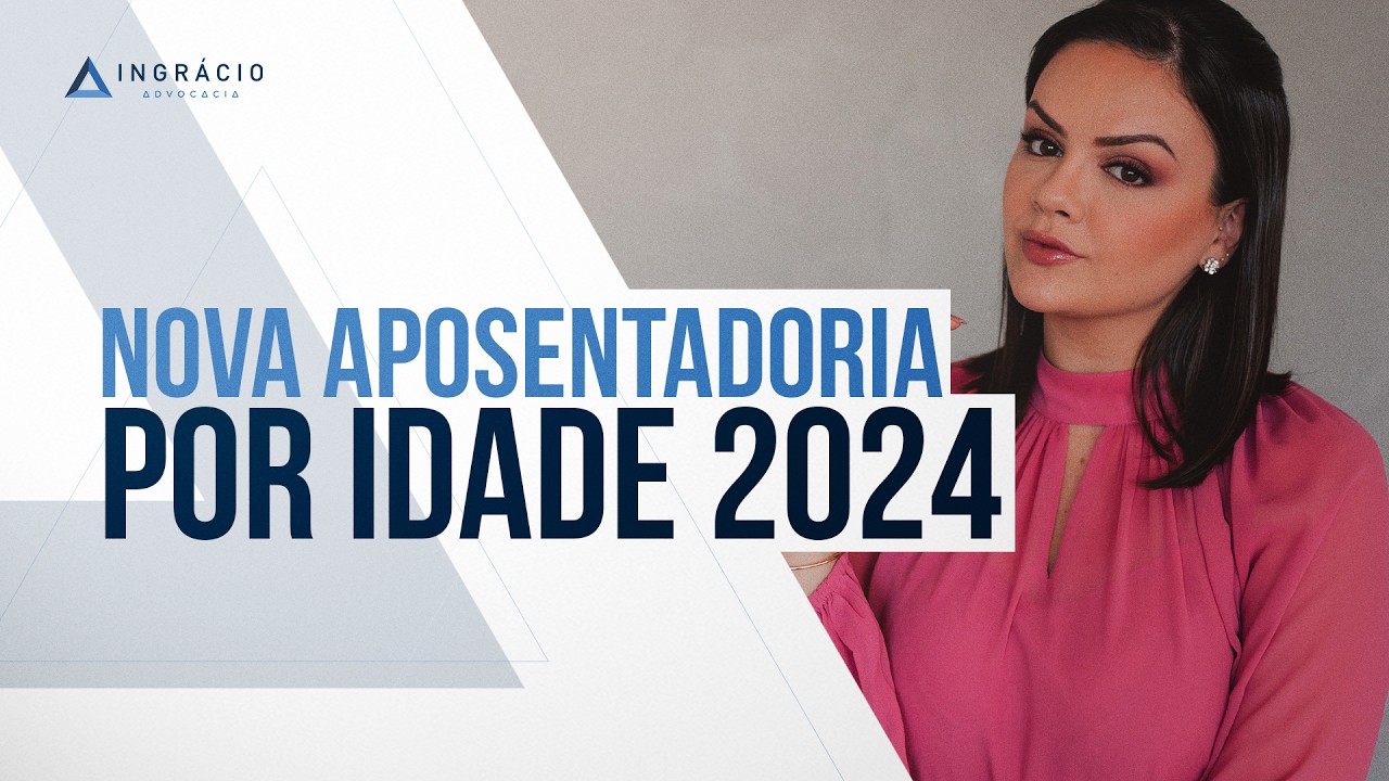 Como se aposentar por idade em 2024?