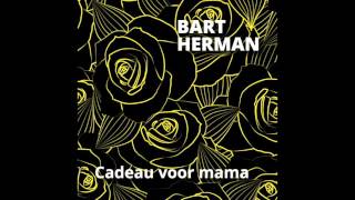 Bart Herman - Cadeau voor mama