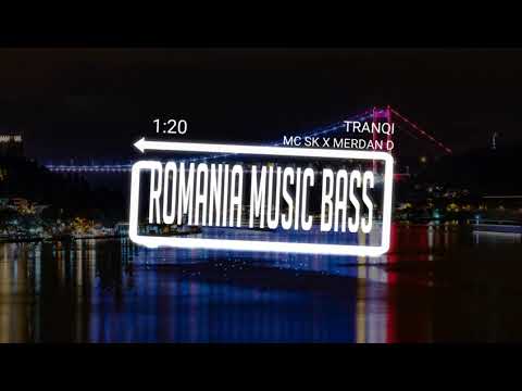 MC SK X Merdan D - Tranqi (Bass Boosted)
