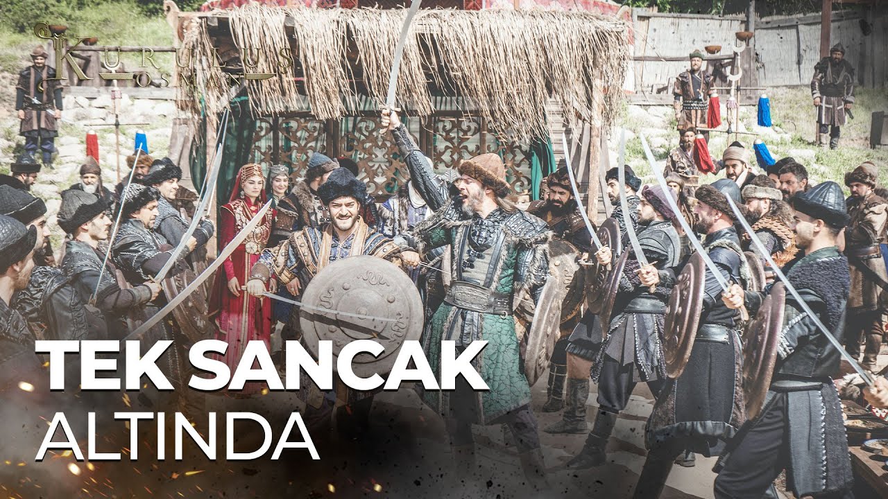 Türkler tek bir sancak altında! - Kuruluş Osman