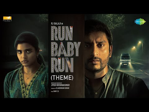 Theme of Run Baby Run | RJ Balaji | Aishwarya Rajesh | Jiyen Krishnakumar | Sam CS — Run Baby Run
