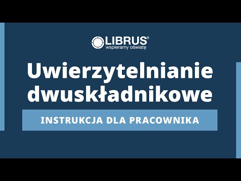 Uwierzytelnianie dwuskładnikowe w Synergii. Instrukcja dla pracownika