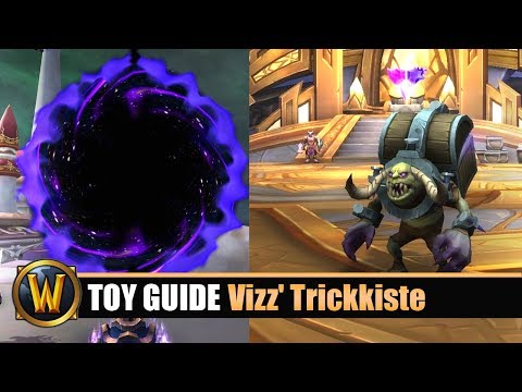 [WOW] HIDDEN Spielzeug Guide #102: Instabiler Portalemitter + Vizz' Trickkiste