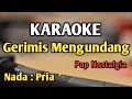 GERIMIS MENGUNDANG KARAOKE NADA PRIA COWOK Slam Audio HQ Live Keyboard