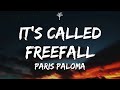 Paris Paloma - It's Called: Freefall (Lyrics)