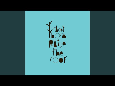 Raise The Roof (Radio Edit)