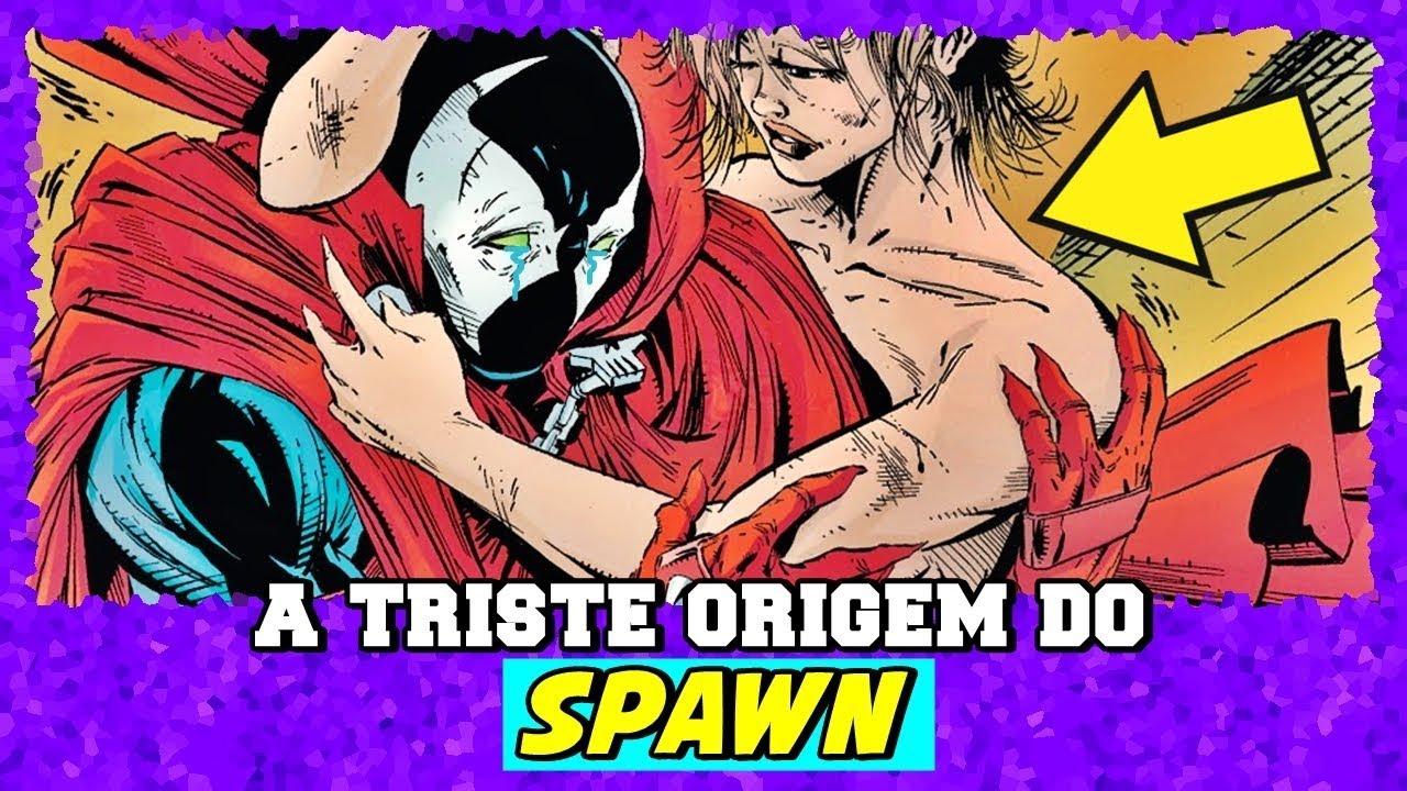 A TRISTE ORIGEM DO SPAWN | HISTÓRIA COMPLETA