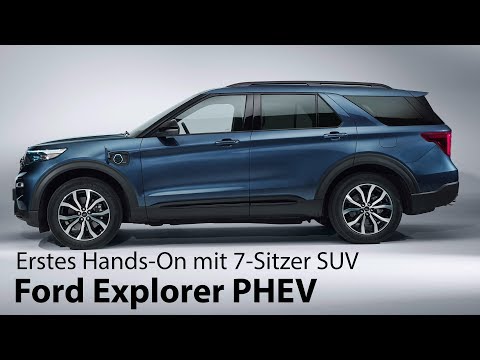 2019 Ford Explorer Plug-in Hybrid Weltpremiere: Hands-On mit dem großen 7-Sitzer SUV - Autophorie