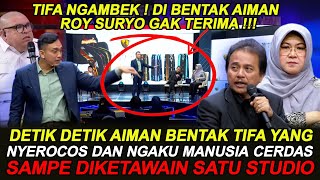 Download lagu MARAH ! AIMAN BENTAK TIFA YANG NYEROCOS & NGAKU MANUSIA CERDAS DI ACARA LIVE RAKYAT BERSUARA mp3