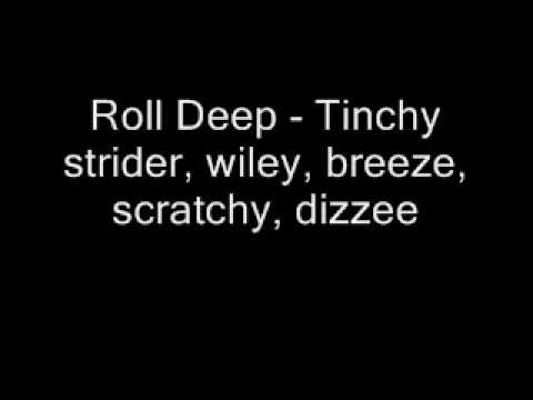 Roll Deep - Tinchy strider, wiley, breeze, scratchy, dizzee