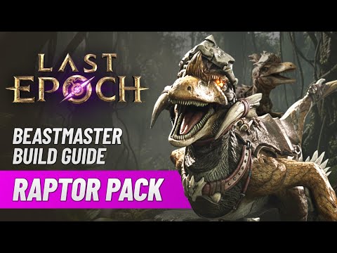Last Epoch 1300C Raptor Pack Beastmaster Endgame Build Guide! Very Tanky With HIGH DAMAGE OUTPUT!!