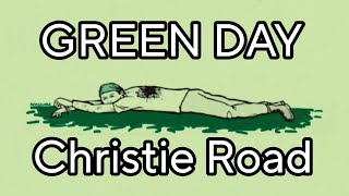 GREEN DAY - Christie Road (Lyric Video)