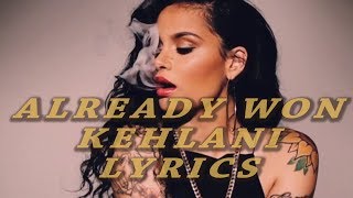 Already Won - Kehlani - Lyrics