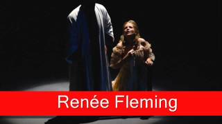 Renée Fleming: Verdi - Otello, 'Mi parea... Piangera cantando... Ave Maria'