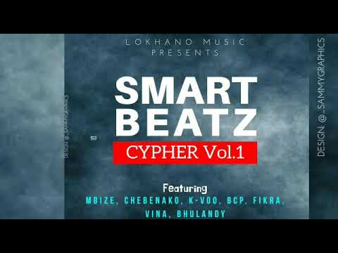 Cypher_Smart Beatz Ft Mbize,Chebenako,K-Voo,Bcp,Fikra Vina,Bhulandy