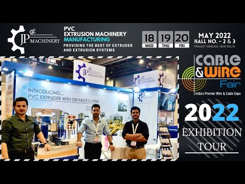 Wire & Cable Exhibition 2022 — Pragati Maidan