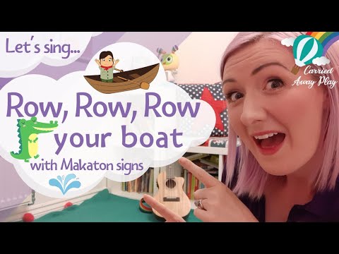Row, Row, Row your Boat 🛶 | Makaton Signs