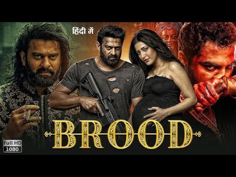 Brood Full Movie | Shrutti Hassan's Latest Bollywood Movie 2025 |#indiancinema #movie 