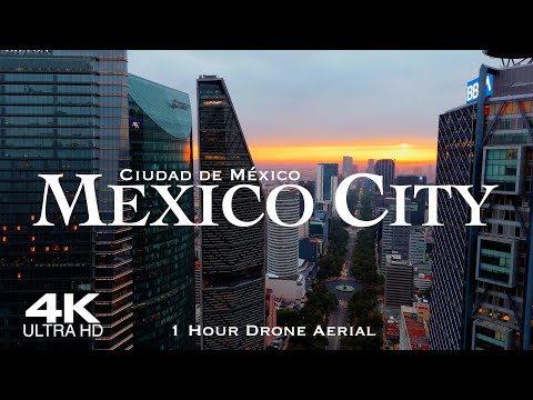 [4K] MEXICO CITY 2024 🇲🇽 1 Hour Aerial Drone Relaxation Film UHD | Ciudad de México CDMX