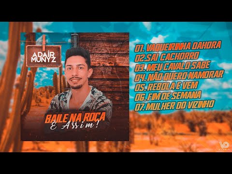 BAILE NA ROÇA É ASSIM | ADAIR MUNYZ | CD COMPLETO 2025