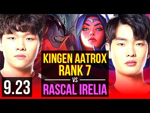 Kingen AATROX vs Rascal IRELIA (TOP) | Rank 7, Rank 3 Aatrox | Korea Challenger | v9.23