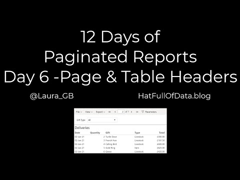 12 Days of Paginated Reports - Day 6 - Page and Table Headers