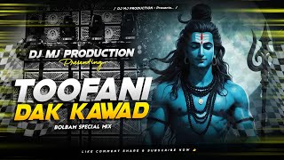 Download lagu Toofani Dak Kawad Remix | Kawad Yatra 2025 | New Bhole Dj Song |  Bol Bam Spl | Dj Mj Production mp3