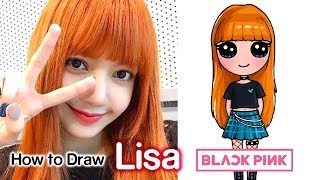 How to Draw Lisa BlackPink Kpop How to Draw Lisa BlackPink Kpop